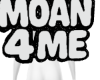 BLK | Moan 4 Me <3