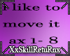 XS move it + F dance