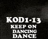 DANCE-KEEP ON DANCING