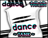 ! DANCE Tank Shirt