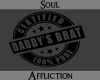 Daddy's Brat-Blk Marker