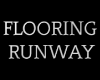 Flooring Runway