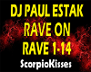 DJ PAUL ESTAK RAVE ON