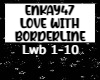 Enkay47- Love with Bord
