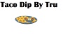 Taco Dip & Chips