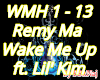 Wake Me Up Remy Ma