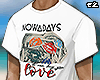 ez. Nowadays Tee