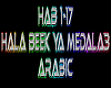 Hala Beek Ya Medala3