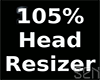 ⓢ 105% Head Resizer
