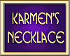 KARMEN'S NECKLACE
