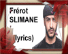 Slimane - Frérot