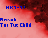 [R]Breath -Tut Tut Child