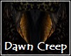 Dawn Creep Bottom