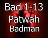 Patwah- Badman