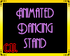 Club dancing stand
