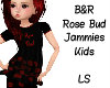 B&R Rose Bud Jammies