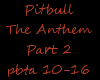Pitbull-The Anthem Part2