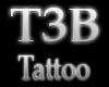 ( T3B ) Tattoo