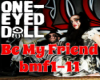 (HD)Be My Friend