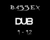 Bassex Remix ~Dub~
