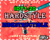 HS - Indestructible