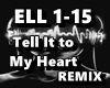 Tell It to My Heart RMX