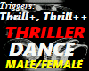 THRILLER, DANCE, M/F