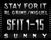 RLGrime/Miguel-Stay4It