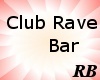 [rb]Club Rave bar
