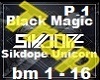 Sikdope - BlackMagic P.1