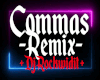 COMMAs Remix