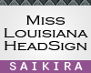 SK| Miss Louisiana Sign