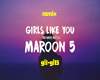 maroon  - girls remix
