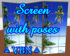 Screen with poses island