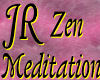 [JR] Zen Meditation 2