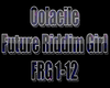 (+) Future Riddim Girl