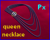 Px Queen necklace