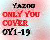 yazoo only you co