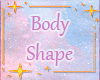 🌟Perfect BodyShape