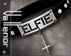 -V- ELFIE Custom