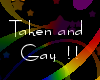 Taken and Gay
