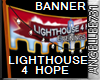 LIGHTHOUSE 4 HOPE BANNER