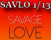 Savage Love Deru