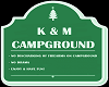 K & M Campground Sign