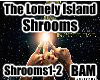 Lonely Island Shrooms DJ