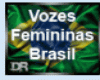 [DR] Vozes Mulher Brasil