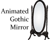 Animated Gothic Mirror