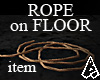 [B] Rope on Floor