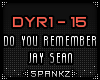 DYR Do You Remember