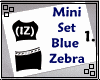 (IZ) MiniSet Blue Zebra